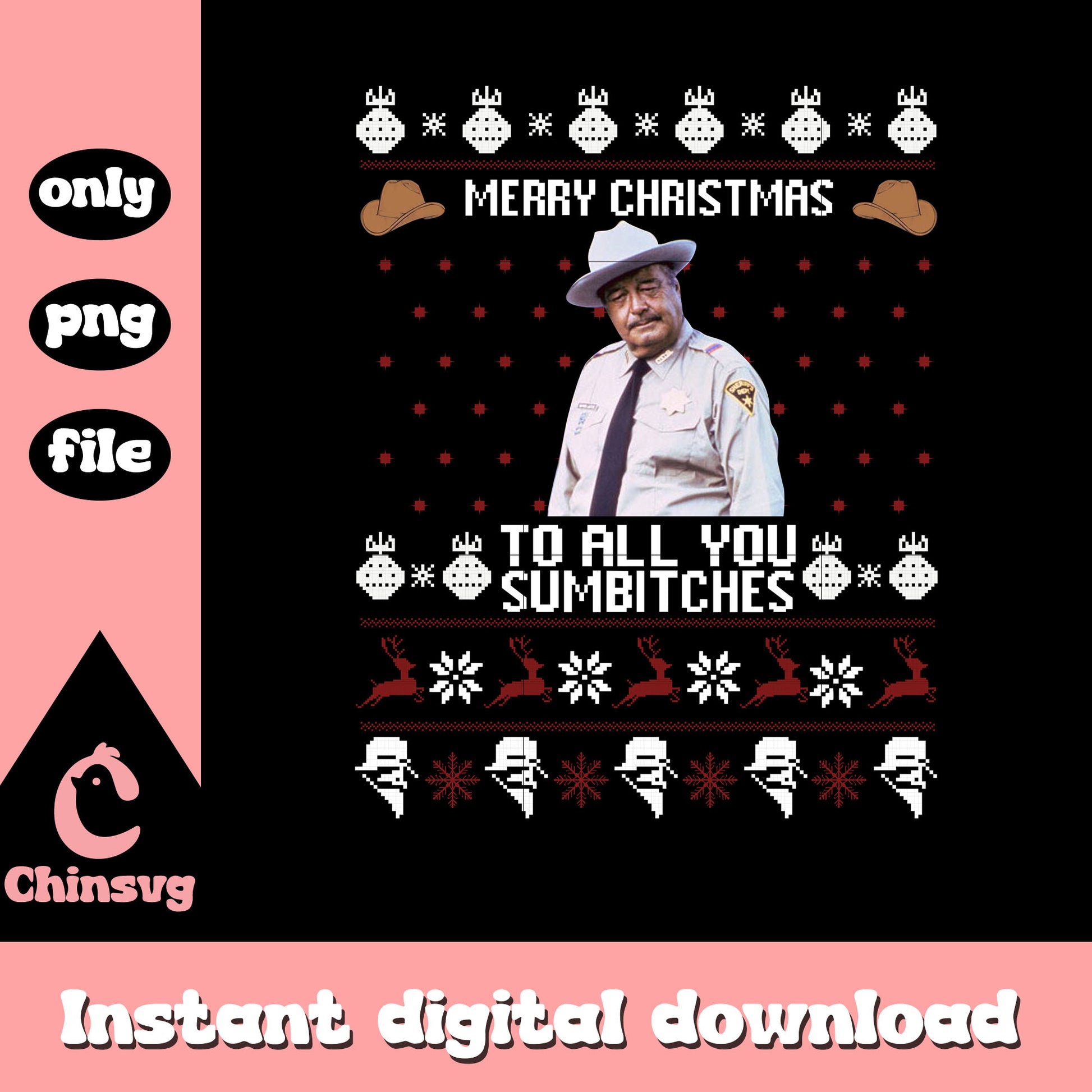 Christmas to all sumbitches design png, smokey the bandit png