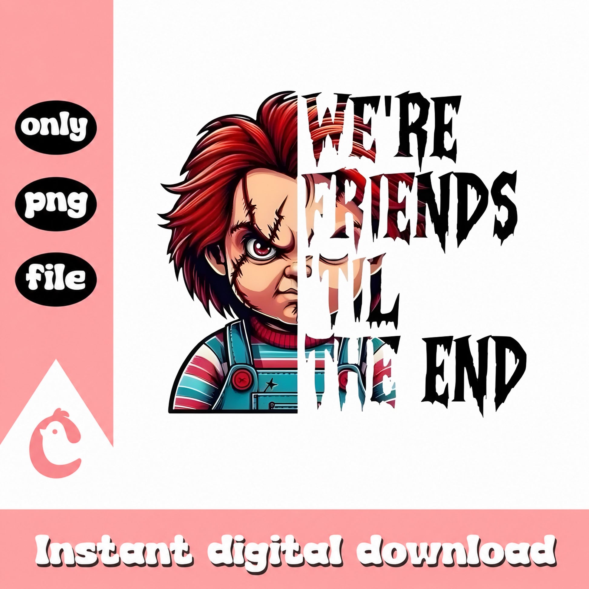 Chucky We're Friends Till The End SVG, Horror Movie PNG, Halloween SVG