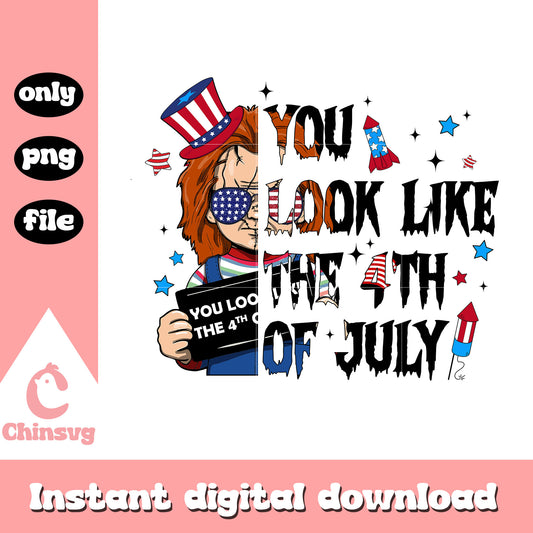 Chucky you look like the 4th of july png, Chucky the 4th of july png