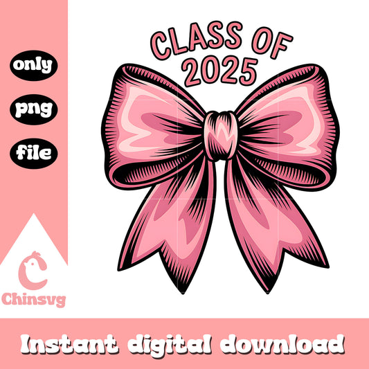 Class of 2025 pink bow design png, class of 2025 png, day graduation​ png