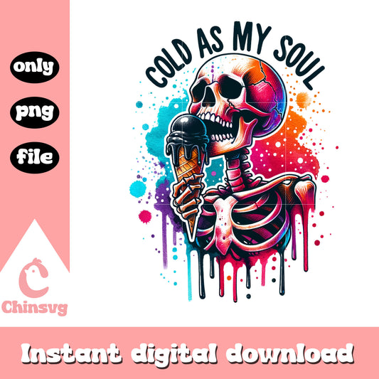 Cold as my soul skeleton png, skeleton png​, trending quote png