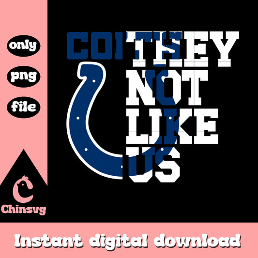 Colts they not like us png, Indianapolis Colts nfl png