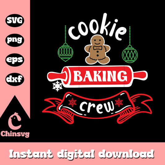 Cookie baking crew gingerbread svg, gingerbread svg, Cookie svg