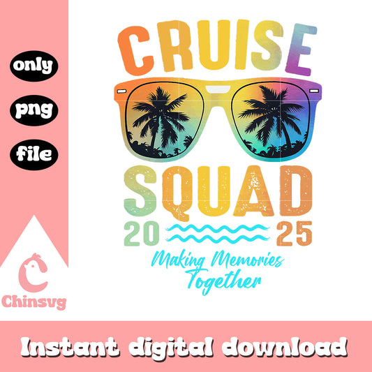 Cruise squad 2025 design png, making memories together png