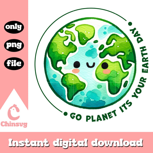 Cute cartoon earth go planet it's your earth day png, earth day quotes png