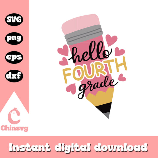 Cute pencil hello fourth grade design svg, back to school clipart svg
