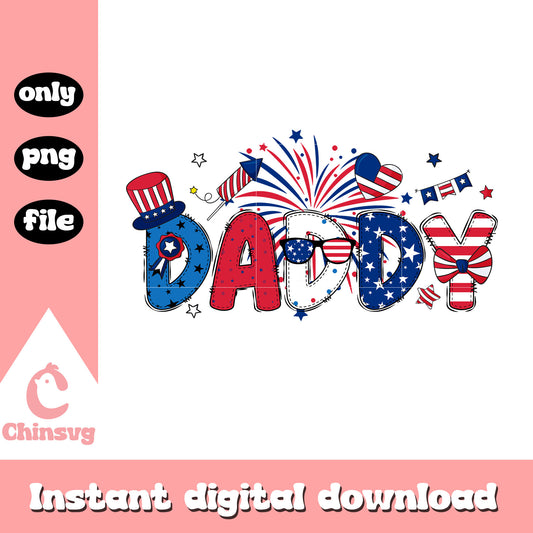 Daddy Fourth of July png, independence day png, 4th of july png