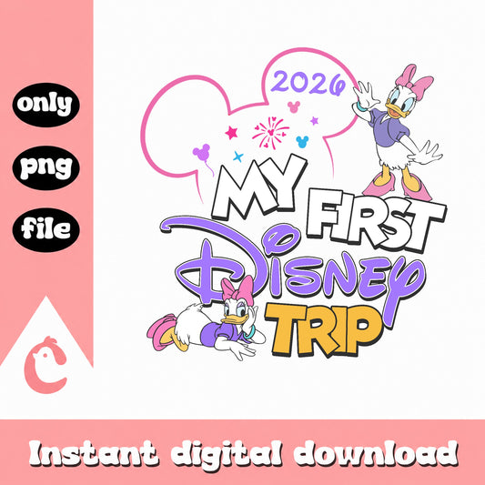 Daisy Duck My First Disney Trip 2026 PNG, Disney PNG, Mickey Mouse PNG