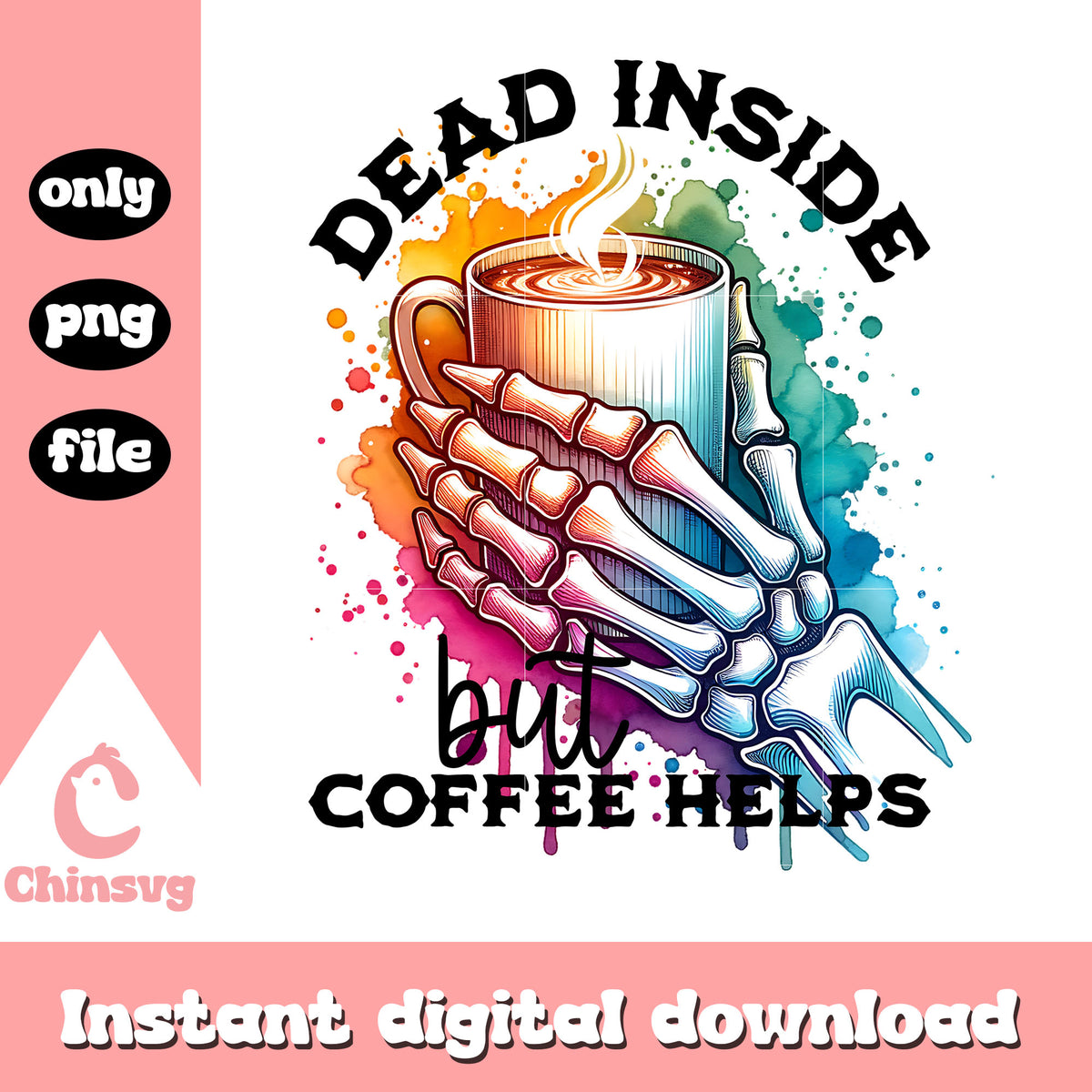 Dead inside but coffee helps png, funny coffee quotes​ png