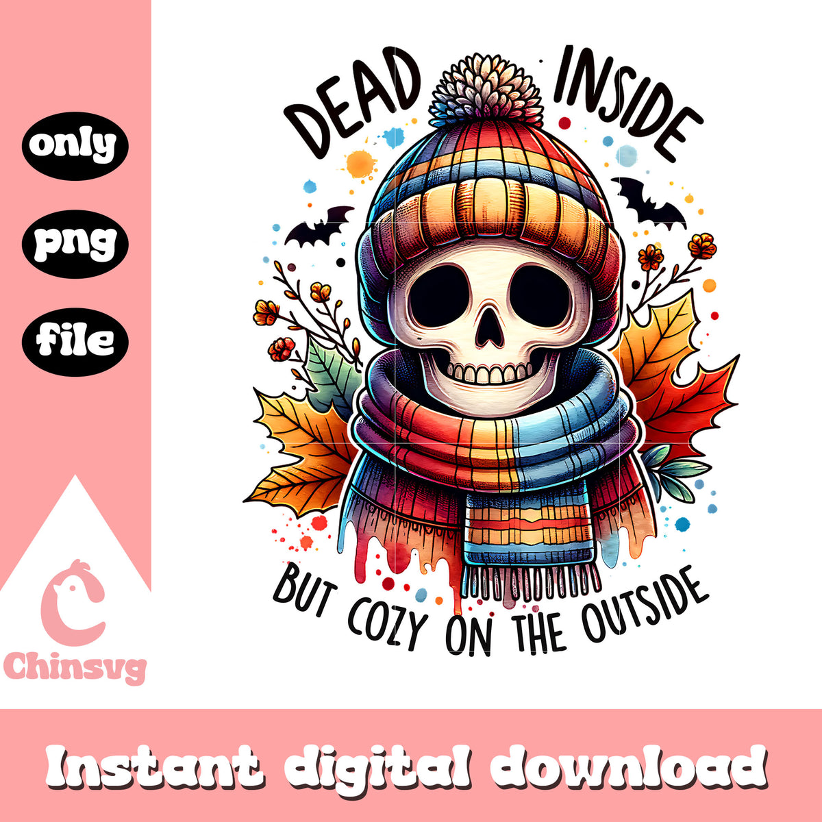 Dead inside but cozy on the outside skeleton png, skeleton quotes​ png