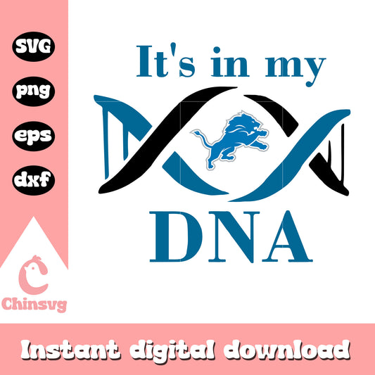 Detroit lions it's in my dna svg, team detroit lions svg