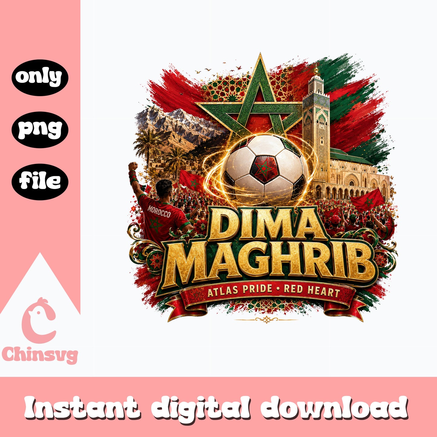 Dima Maghrib Morocco Soccer PNG, Atlas Pride Football PNG, Morocco Flag PNG