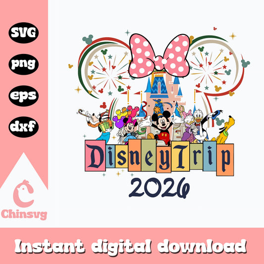 Disney Trip 2026 SVG PNG, Mickey And Friends SVG, Disney Castle SVG