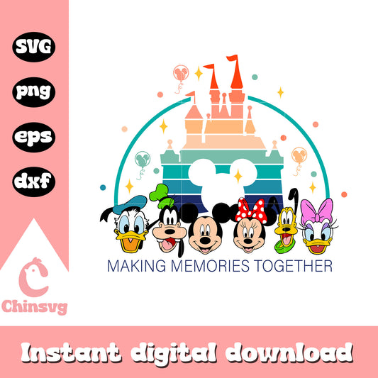 Disney friends making memories together svg, mickey and friends svg