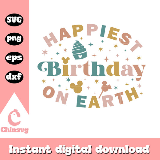 Disney happiest birthday on earth svg, mickey mouse svg