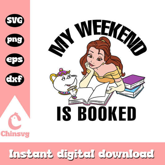 Disney princess my weekend is booked svg, disney princess svg