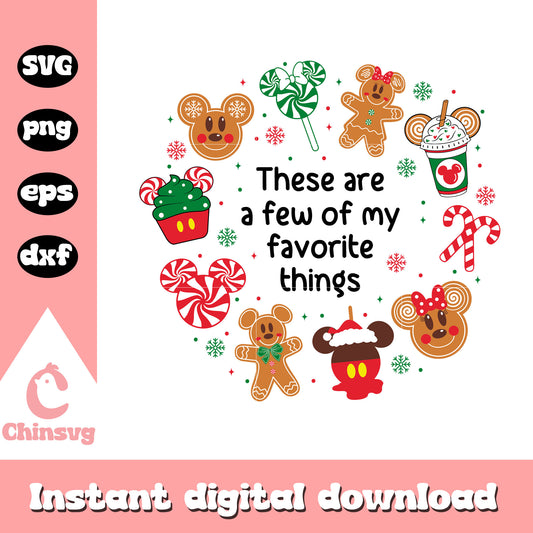 Disney these are a few of my favorite things black svg, disney gingerbread​ svg
