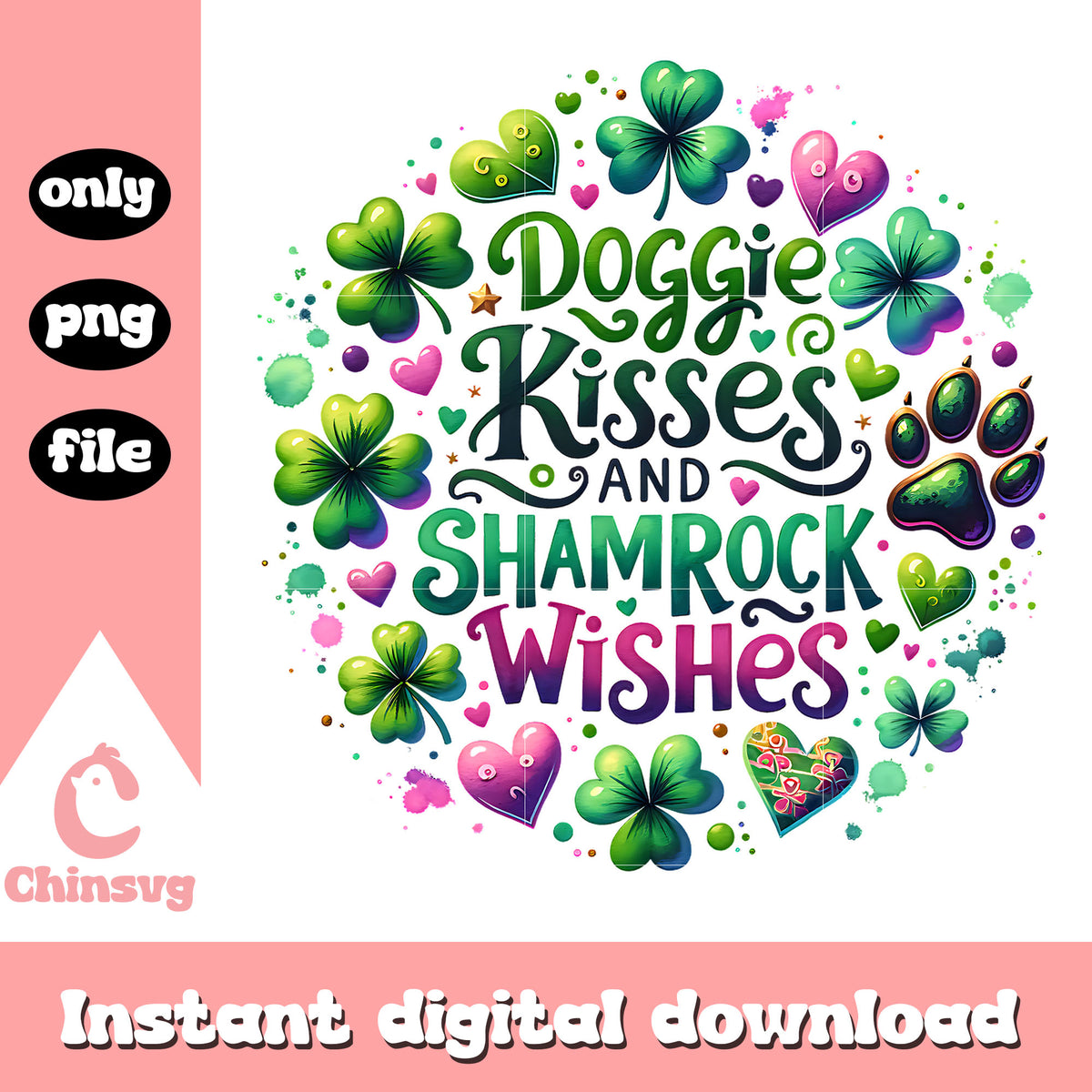 Doggie kisses and shamrock wishes png, transparent clover png​