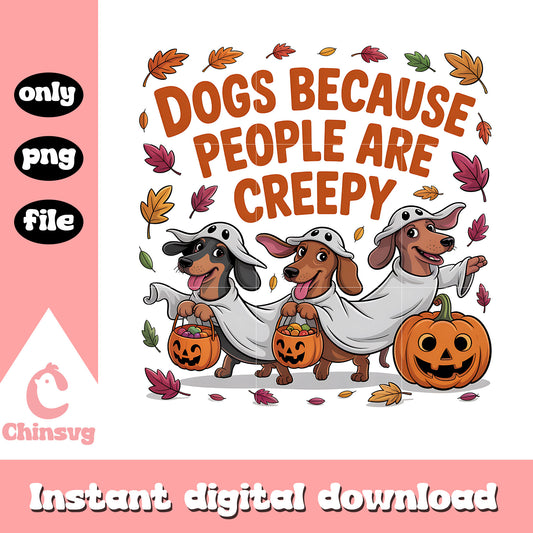 Dogs because people are creepy png, halloween design png