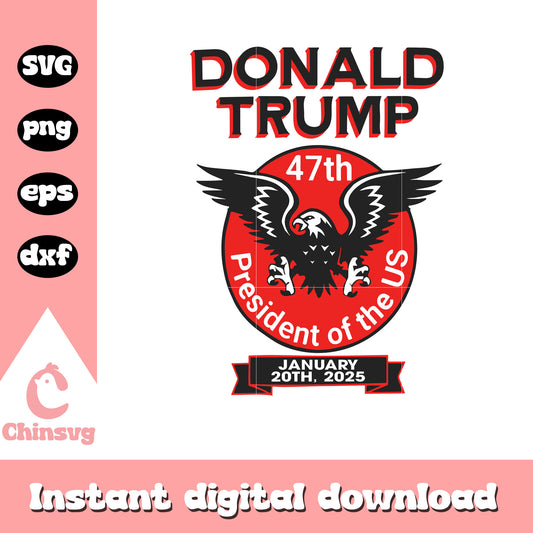 Donald trump 47th eagle president of the us svg, donald trump logo​ svg