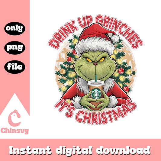 Drink up grinches it's christmas design png, merry christmas png