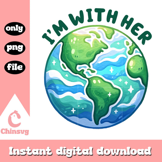 Earth global I'm with her png, happy earth day png, global earth png
