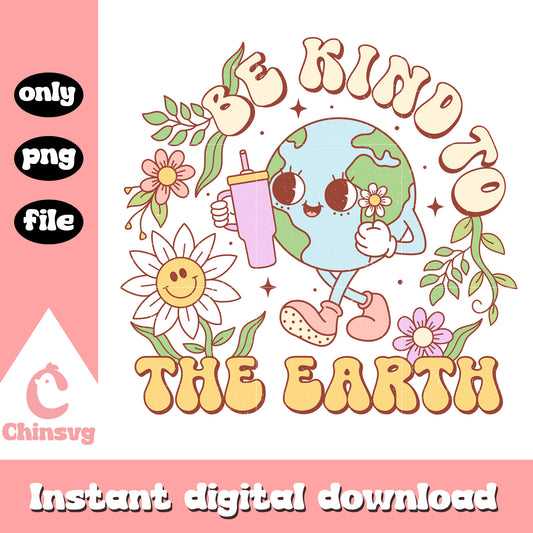 Earth standley cup be kind to the earth png, when is earth day png