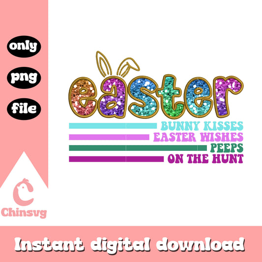 Easter bunny kisses easter wishes png, easter day png, glitter png