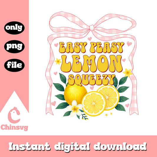 Easy peasy lemon squeezy funny design png, funny quotes png 
