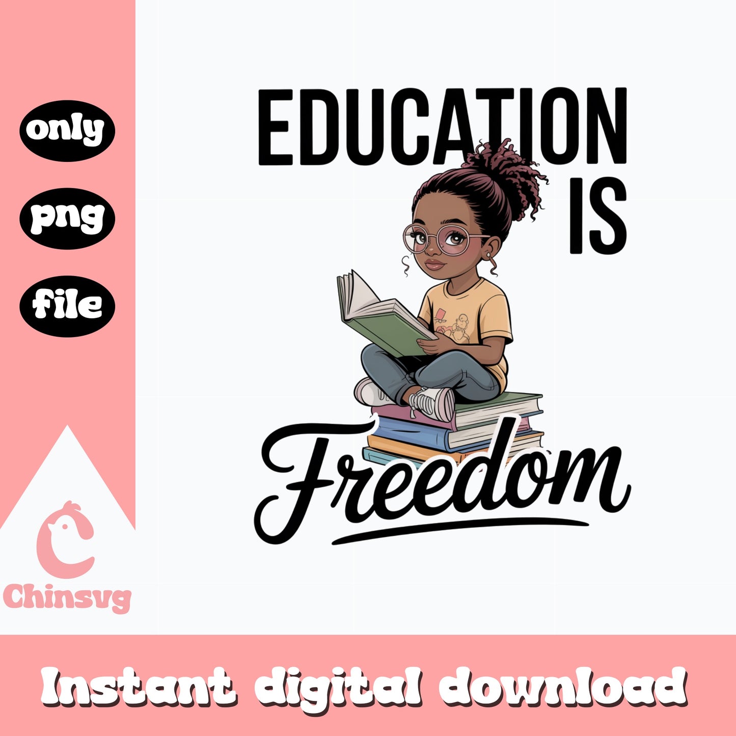 Education Is Freedom PNG, Black Girl Reading Books PNG, Melanin Girl PNG