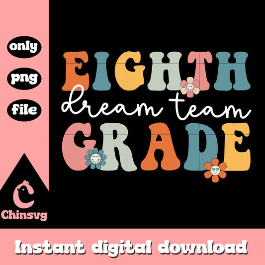 Eighth grade dream team design png, back to school png, school day png