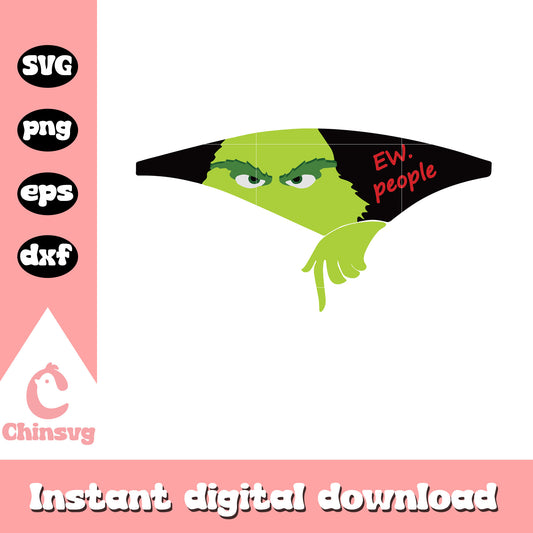 Ew people grinch face christmas svg, the grinch face​ svg