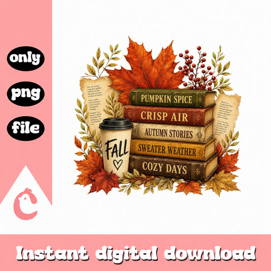 Fall Books And Coffee PNG, Autumn Cozy Vibes, Pumpkin Spice PNG