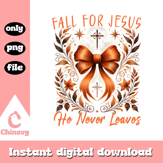 Fall for jesus he never leaves coquette quotes png, jesus is god png