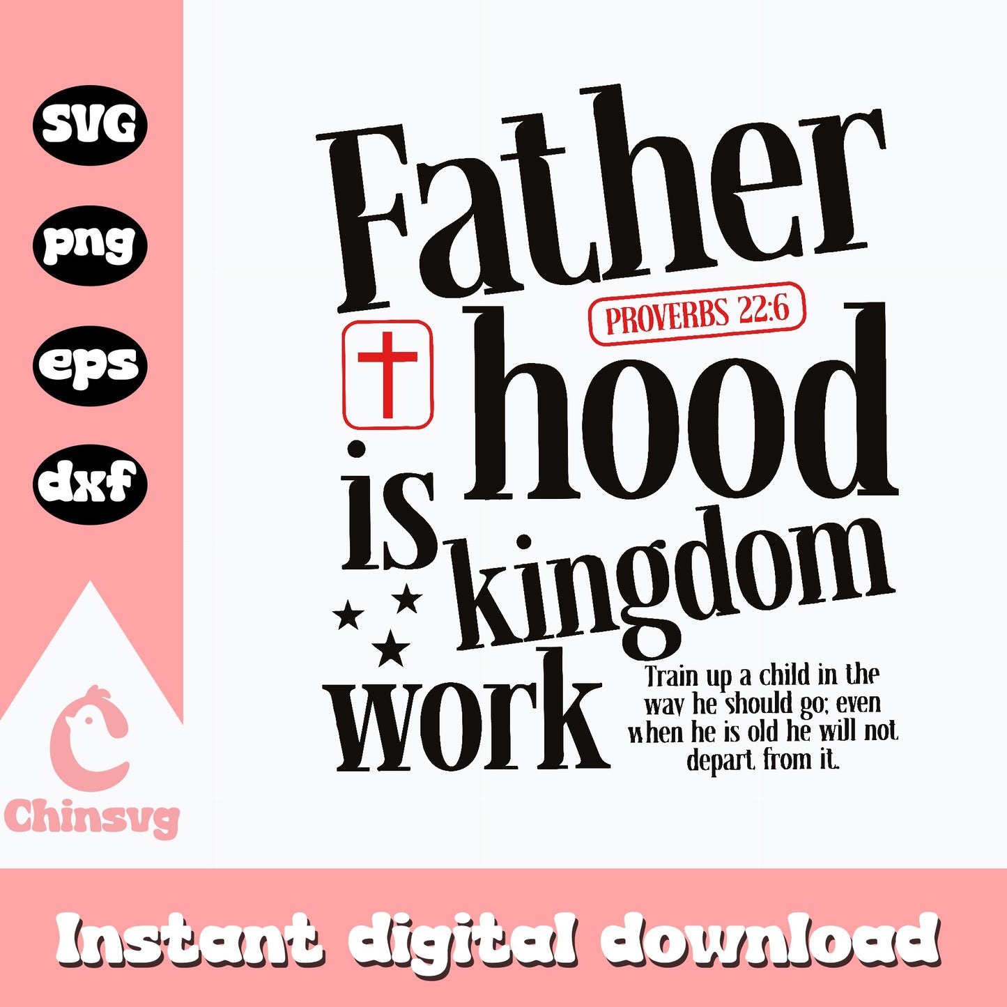 Fatherhood Is Kingdom Work SVG, Christian Dad PNG, Father's Day SVG