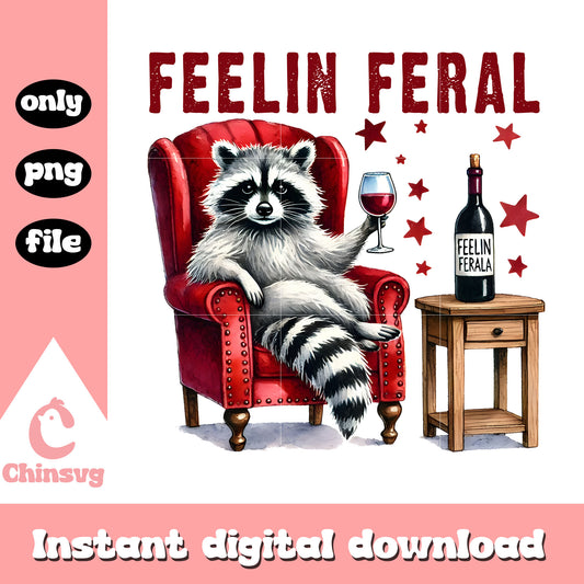 Feelin feral raccoon chill design png, feral raccoon png
