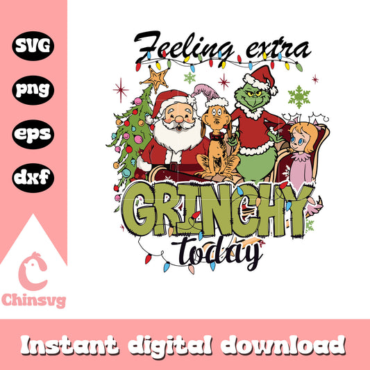Feeling extra grinchy today grinch friends svg, grinch friends​ svg