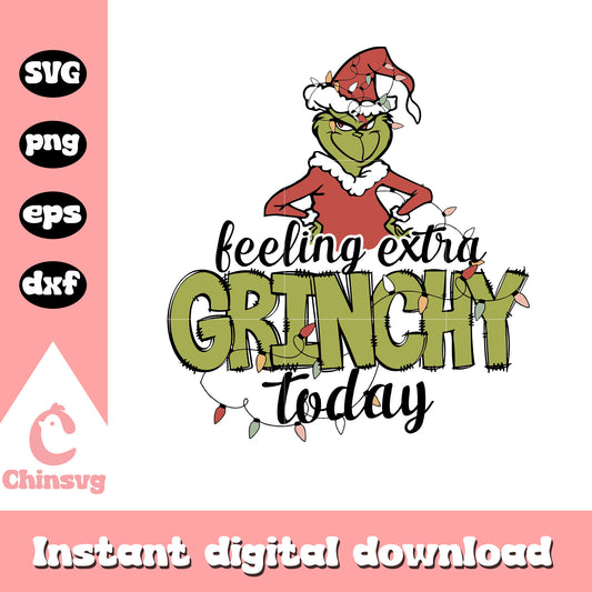 Feeling extra grinchy today light christmas svg, feeling grinchy​ svg