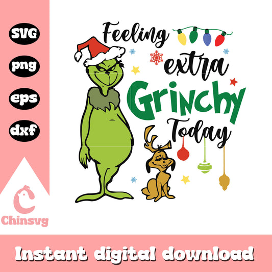 Feeling extra grinchy today quote design svg, extra grinchy​ svg