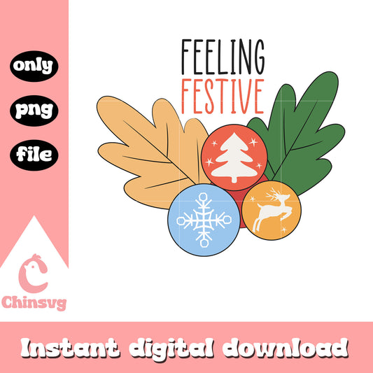 Feeling festive merry christmas png, feeling festive​ png