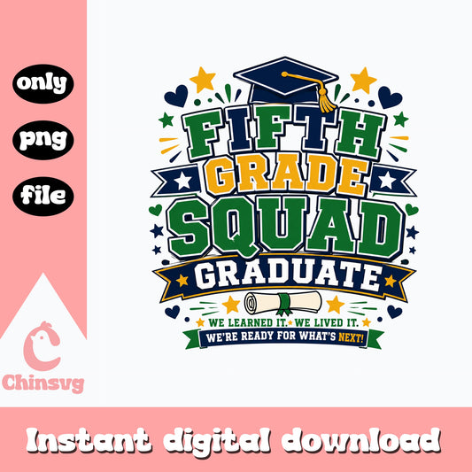 Fifth Grade Squad Graduate PNG, Graduation Squad PNG, 5th Grade PNG