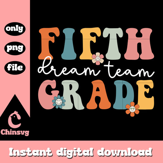 Fifth grade dream team design png, going back to school png