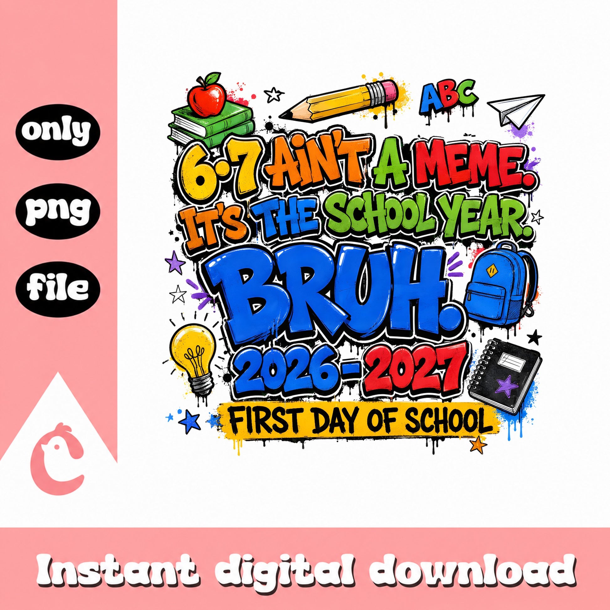 First Day Of School SVG, Back To School 2026 2027, Teacher PNG