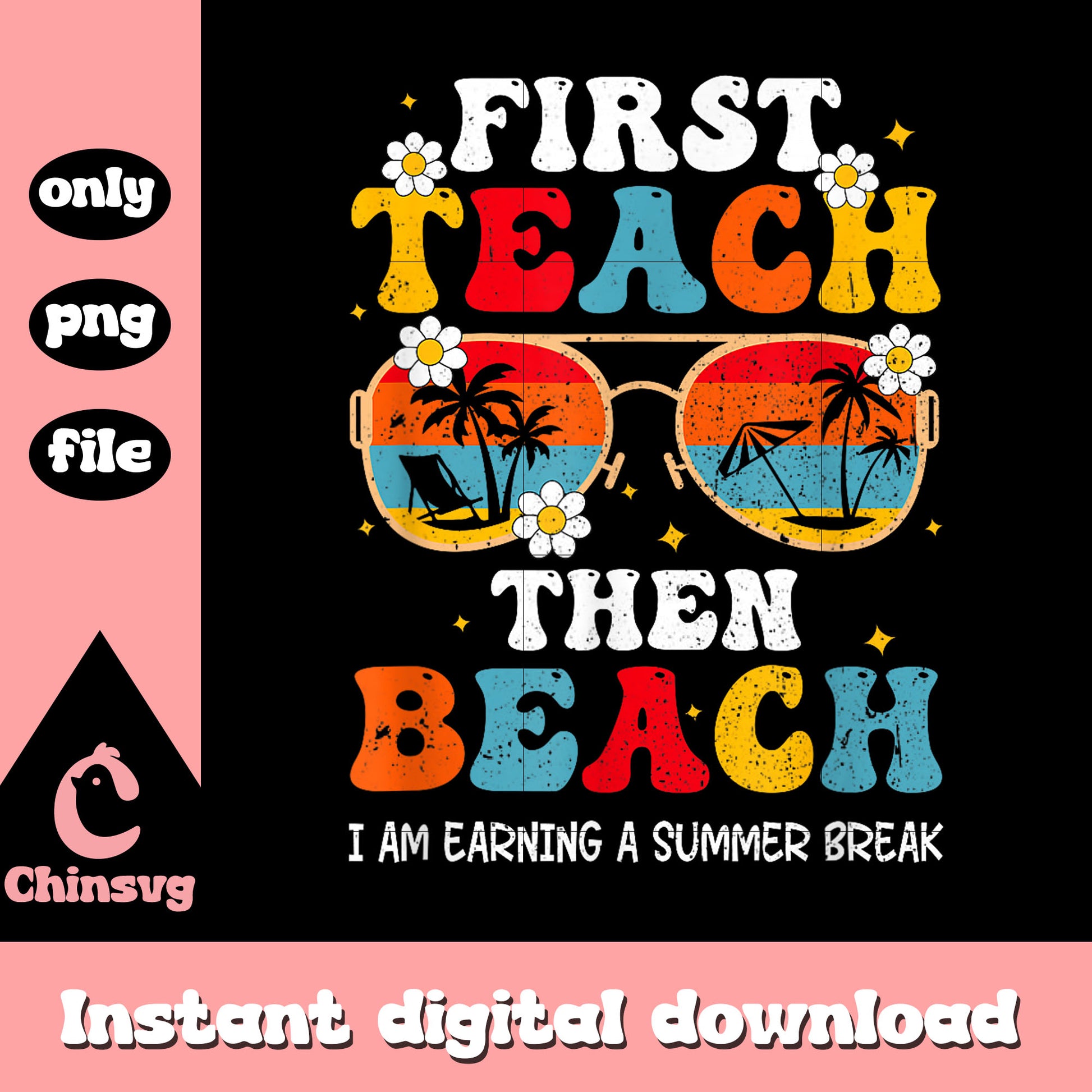 First teach then beach glasses design png, summer quotes​ png
