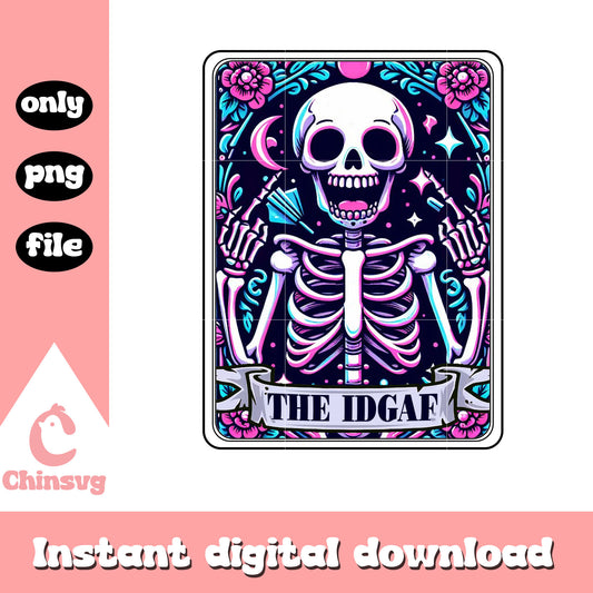 Flowers skeleton middle finger the IDGAF png, tarot card png