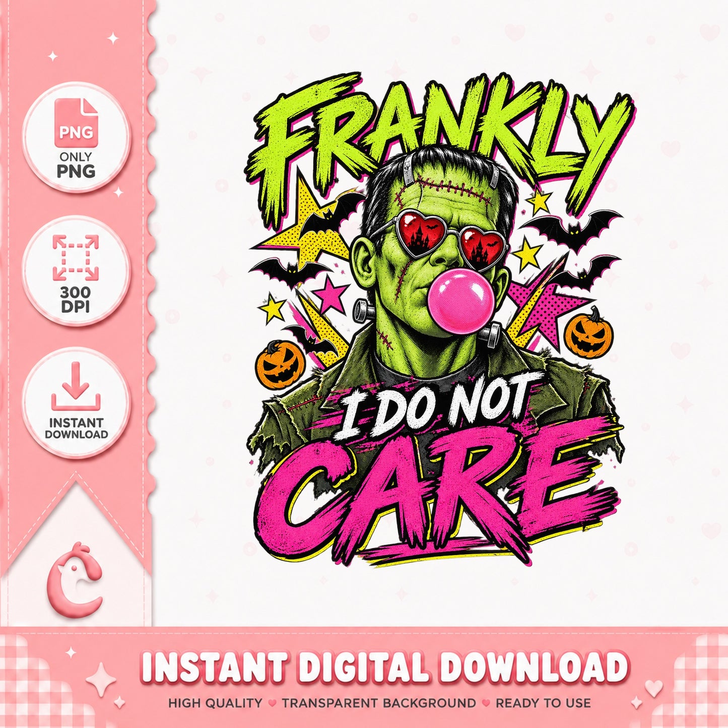 Frankly I Do Not Care Frankenstein PNG, Halloween PNG, Funny PNG