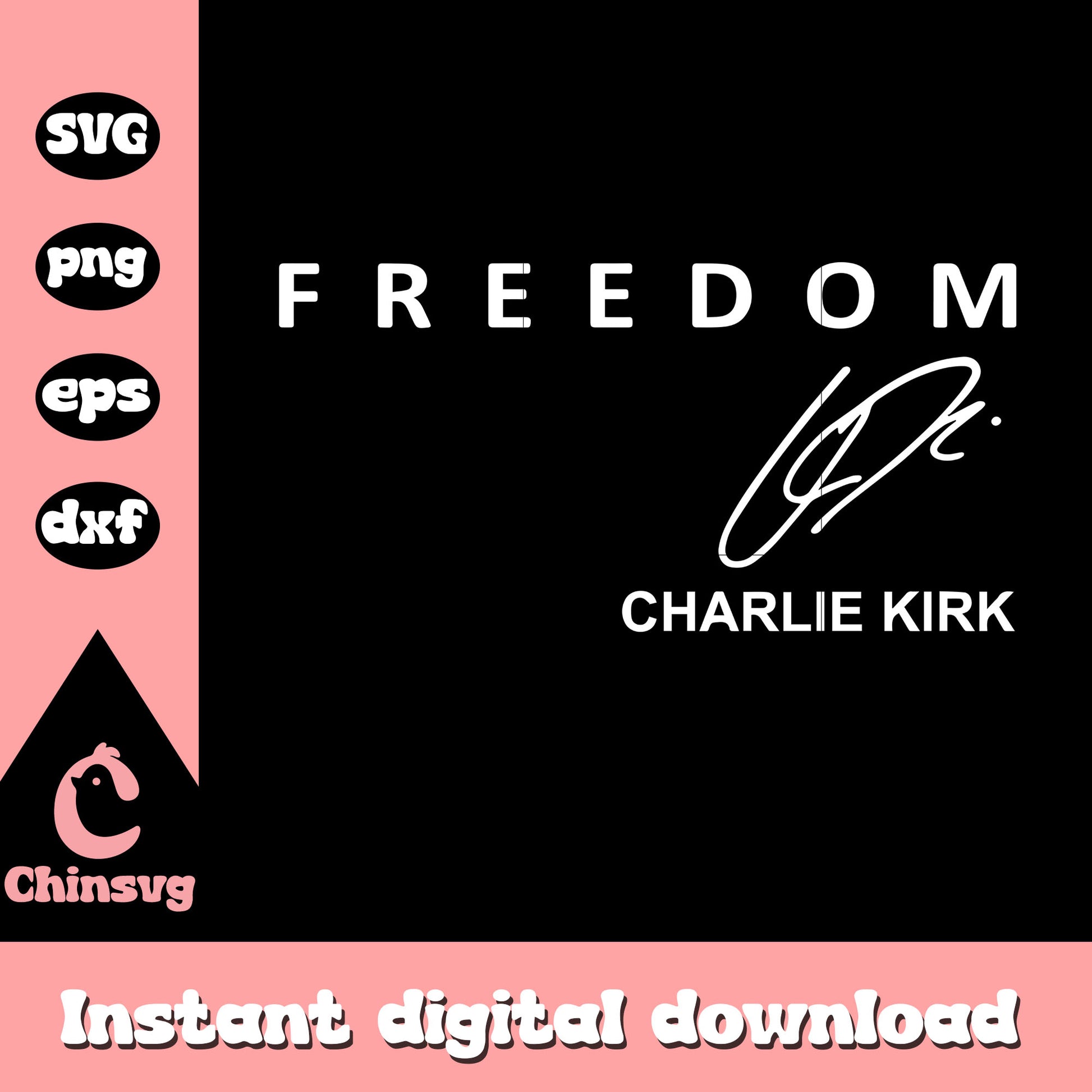 Freedom charlie kirk logo svg, charlie kirk​ svg, patriot svg