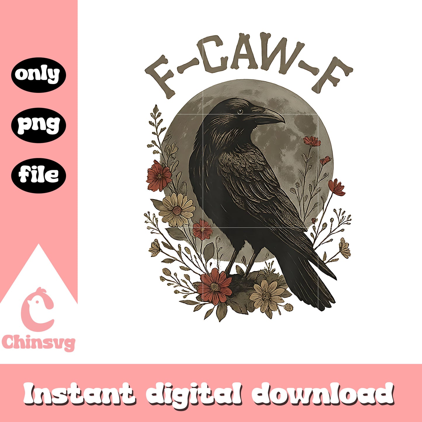 Funny f-caw-f crow flower design png, adult humor png, f-caw-f png
