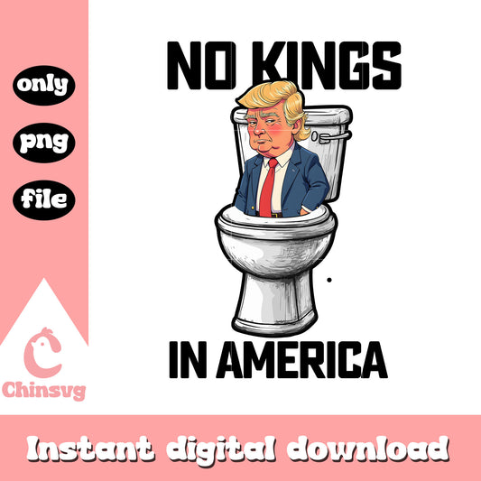 Funny trump no kings in america png, donald trump​ png