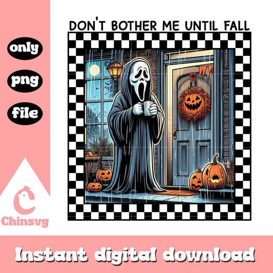 Ghostface don't bother me until fall pumpkin png, Ghostface png